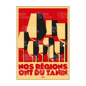 Affiche 'Nos Régions Ont Du Tanin'